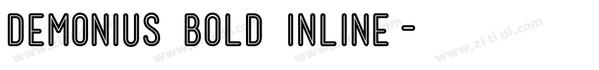Demonius Bold Inline字体转换 Demonius Bold Inline字体转换